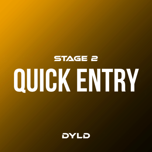 Quick Entry - Stage 2