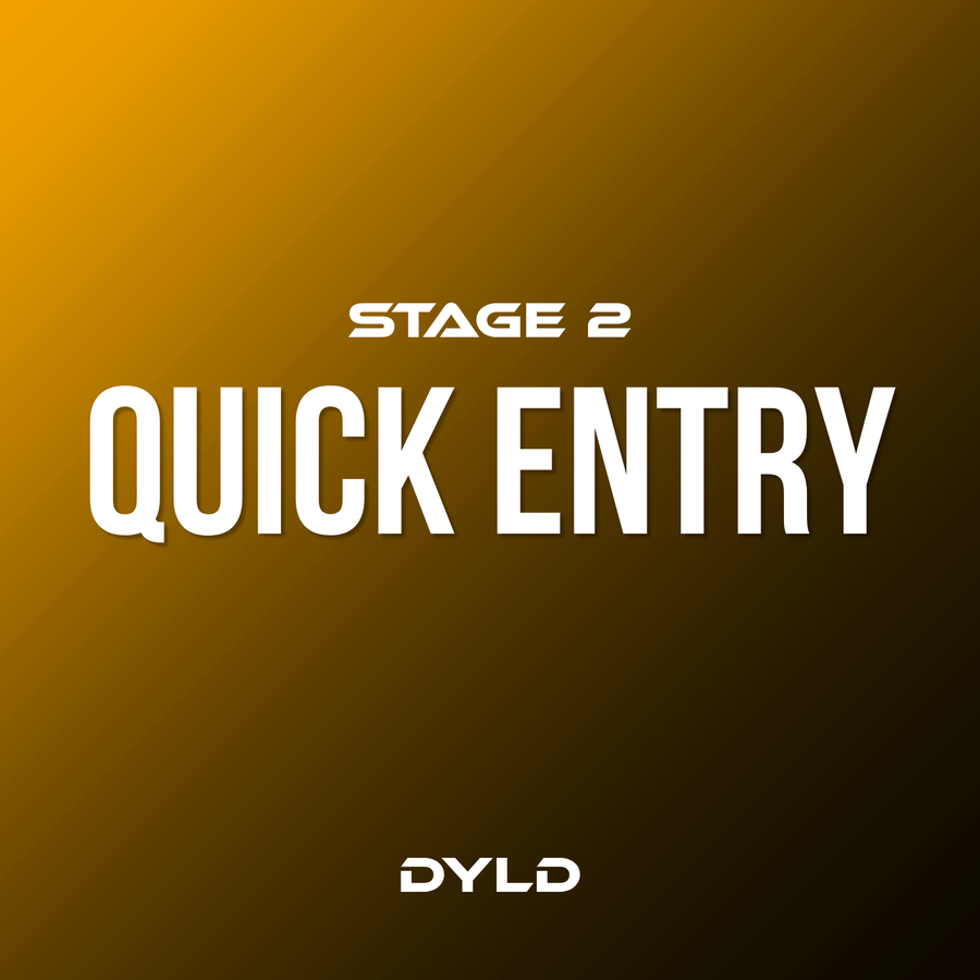 Quick Entry - Stage 2